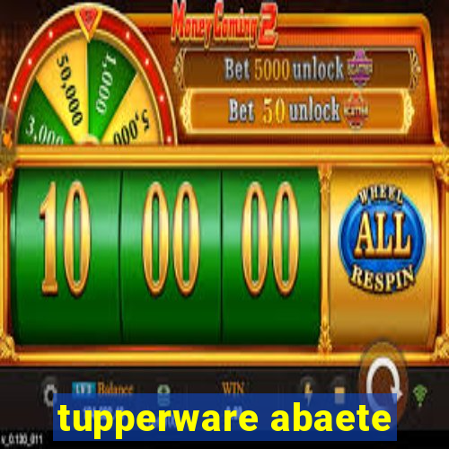 tupperware abaete