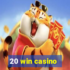 20 win casino