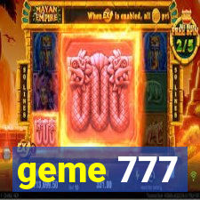 geme 777