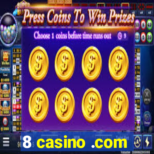 8 casino .com