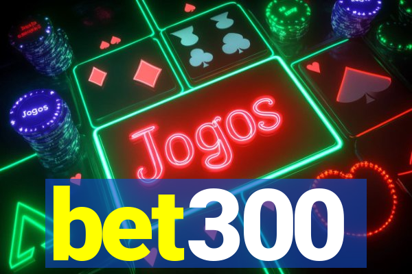 bet300