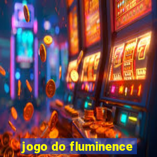 jogo do fluminence