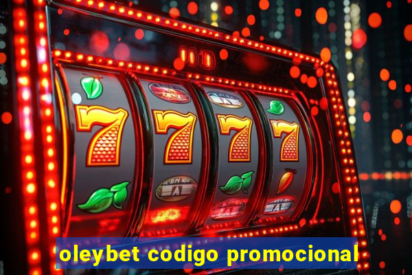 oleybet codigo promocional