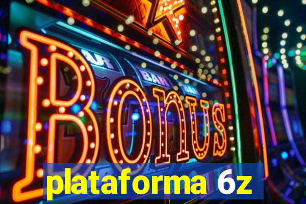 plataforma 6z