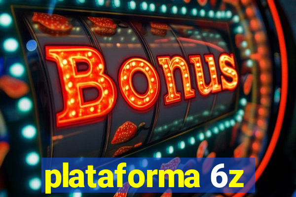 plataforma 6z