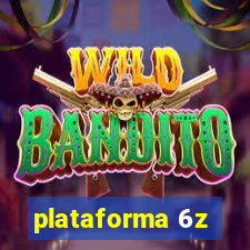 plataforma 6z