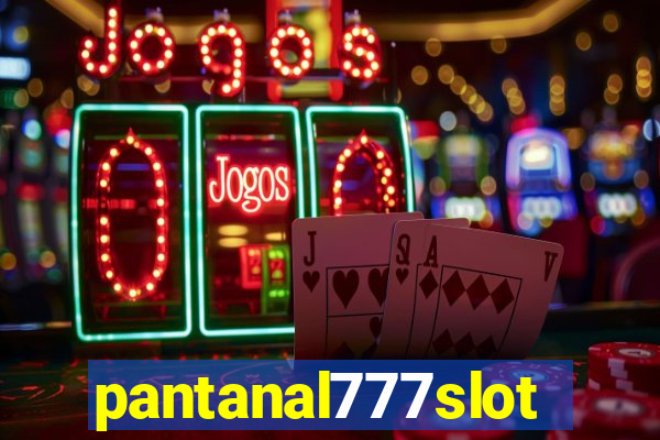 pantanal777slots.com