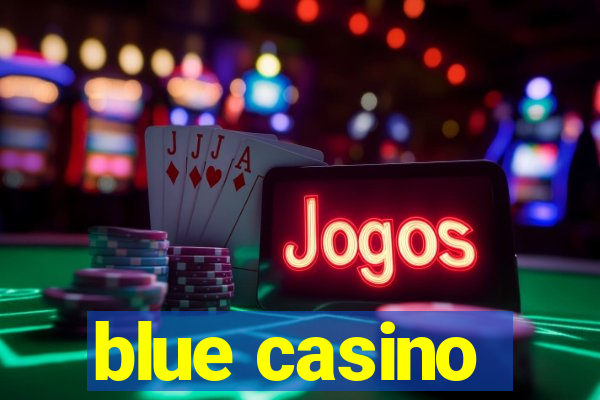 blue casino