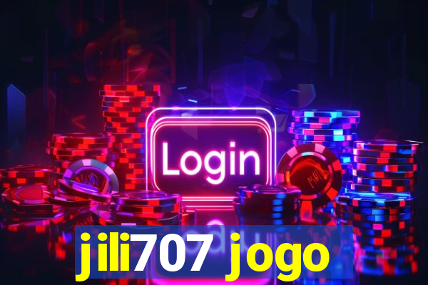 jili707 jogo