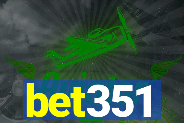 bet351