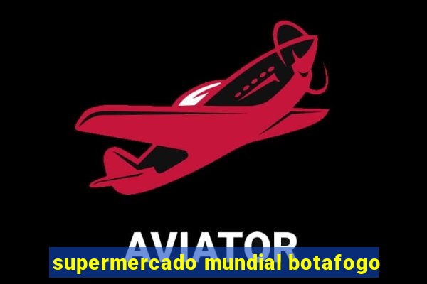 supermercado mundial botafogo