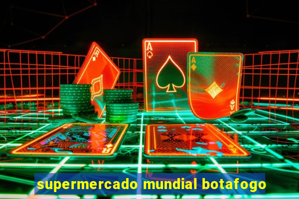 supermercado mundial botafogo