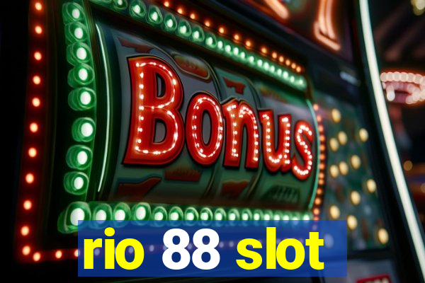 rio 88 slot