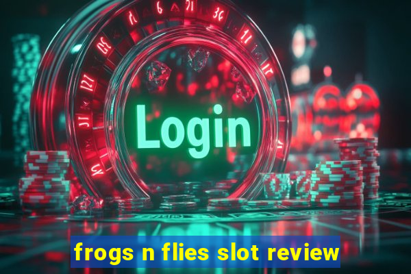 frogs n flies slot review