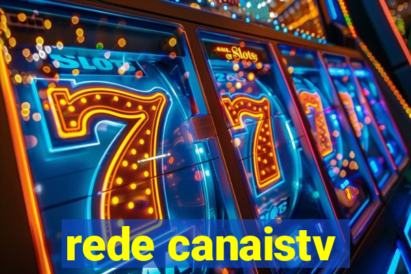 rede canaistv