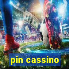 pin cassino