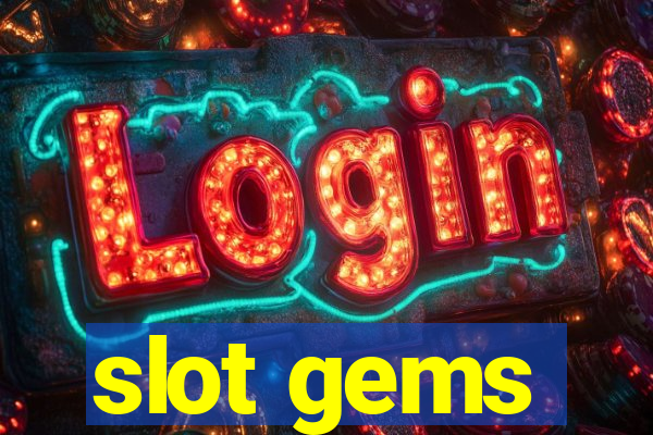 slot gems