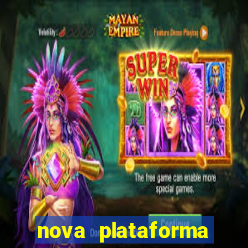 nova plataforma pagando muito