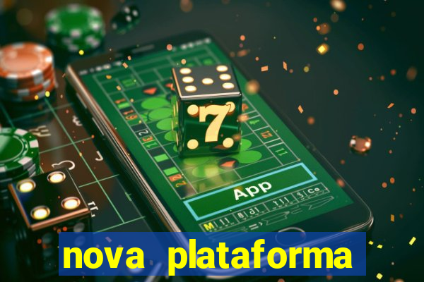 nova plataforma pagando muito