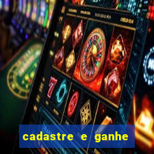 cadastre e ganhe 20 reais