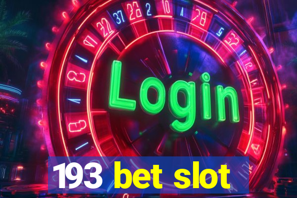 193 bet slot