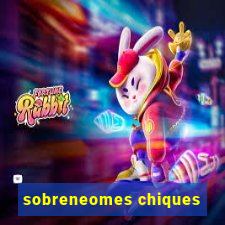 sobreneomes chiques