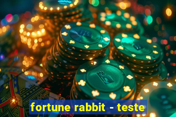 fortune rabbit - teste