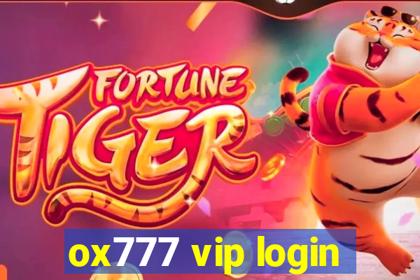 ox777 vip login