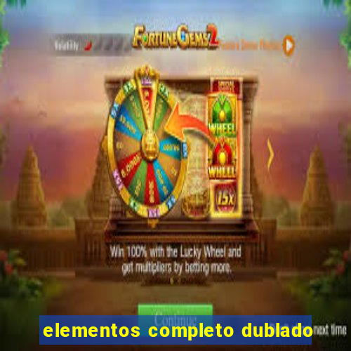 elementos completo dublado