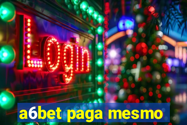 a6bet paga mesmo