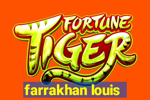 farrakhan louis