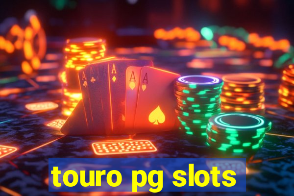 touro pg slots