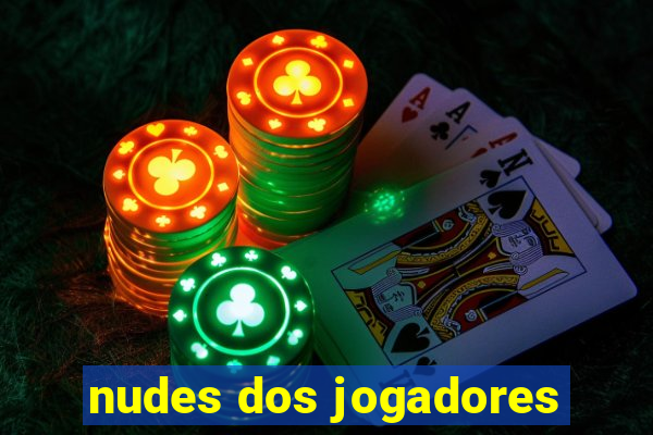 nudes dos jogadores