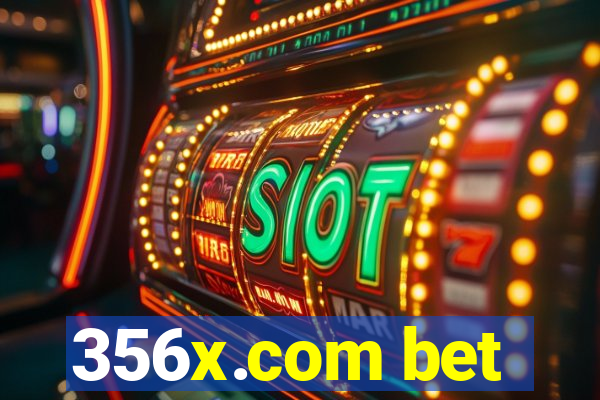 356x.com bet