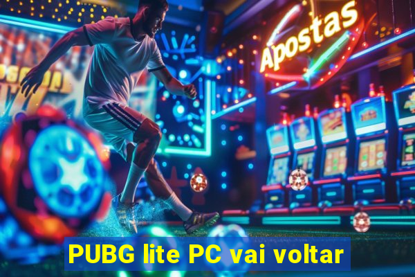 PUBG lite PC vai voltar