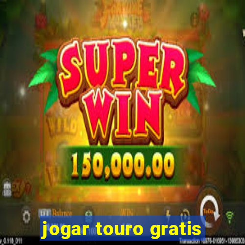 jogar touro gratis