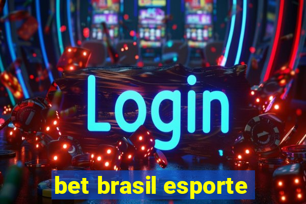 bet brasil esporte