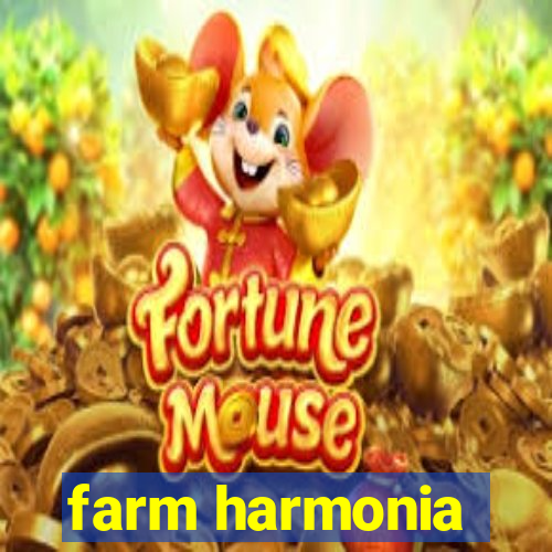 farm harmonia