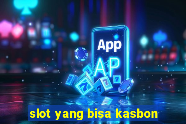 slot yang bisa kasbon