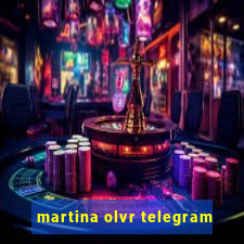 martina olvr telegram