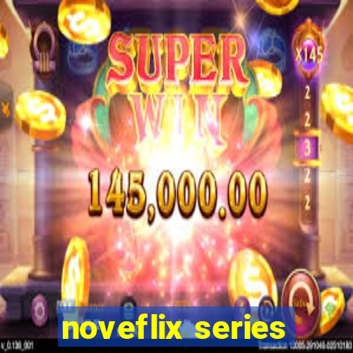 noveflix series