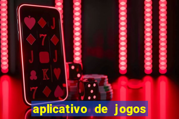 aplicativo de jogos que pagam de verdade