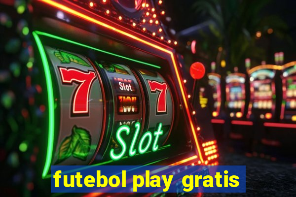 futebol play gratis