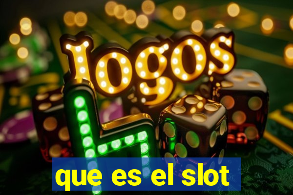 que es el slot