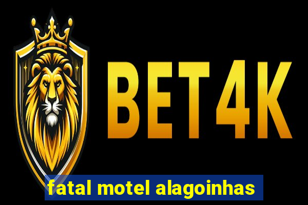 fatal motel alagoinhas