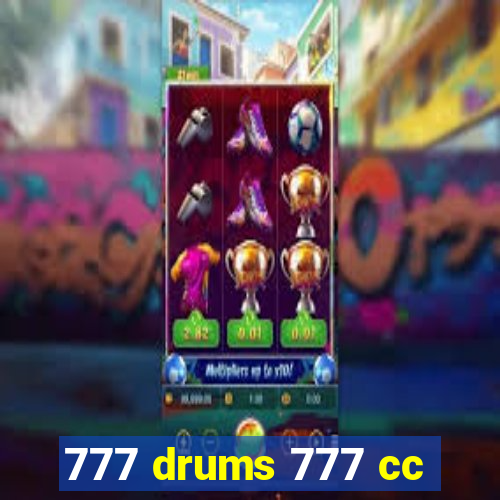 777 drums 777 cc