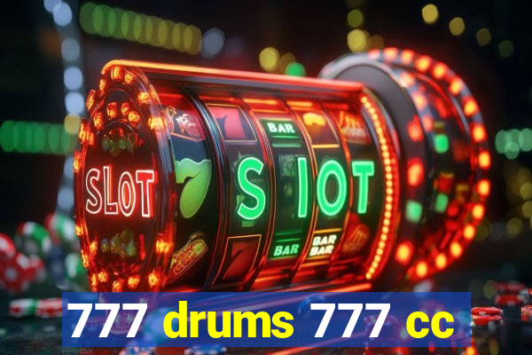 777 drums 777 cc