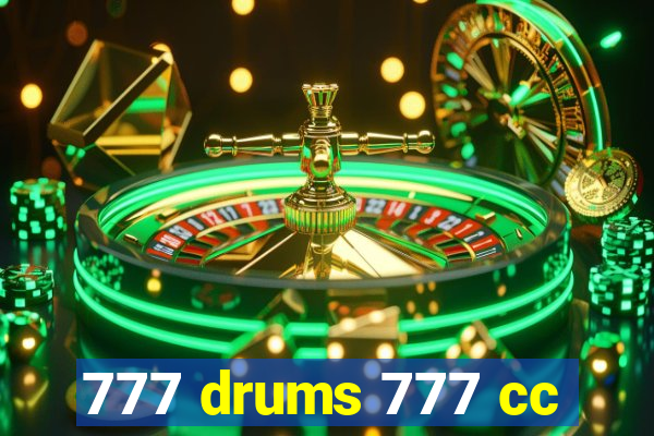 777 drums 777 cc