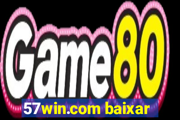 57win.com baixar