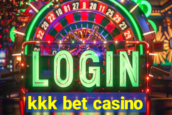 kkk bet casino